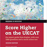 Score Higher on the UKCAT, 2nd Edition2014
