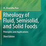Rheology of Fluid, Semisolid, and Solid Foods: Principles and Applications (Food Engineering Series)