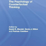 The Psychology of Counterfactual Thinking (Routledge Research International Series in Social Psychology Book 9)2014