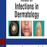 Atlas Of Infections In Dermatology2019اطلس عفونت در پوست