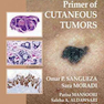 Dermatopathology Primer of Cutaneous Tumorsدرماپاتولوژی تومورهای پوستی