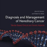 Diagnosis and Management of Hereditary Cancer : Tabular-Based Clinical and Genetic Aspects2021تشخیص و مدیریت سرطان ارثی: جنبه های بالینی و ژنتیکی مبتنی بر جدول