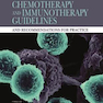 Chemotherapy and Immunotherapy Guidelines and Recommendations for Practiceراهنمای شیمی درمانی و ایمونوتراپی و توصیه هایی برای تمرین