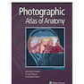 Photographic Atlas of Anatomy2021