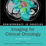 Imaging for Clinical Oncology (Radiotherapy in Practice)2021