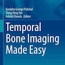 Temporal Bone Imaging Made Easy (Medical Radiology) 1st ed. 2021 Edition