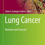 Lung Cancer: Methods and Protocols (Methods in Molecular Biology, 2279)