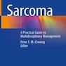 Sarcoma : A Practical Guide to Multidisciplinary Management