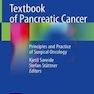 Textbook of Pancreatic Cancer : Principles and Practice of Surgical Oncologyجزوه درسی سرطان لوزالمعده: اصول و عملکرد انکولوژی جراحی