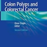 Colon Polyps and Colorectal Cancer  پولیپ های روده بزرگ و سرطان روده بزرگ