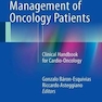 Cardiac Management of Oncology Patients : Clinical Handbook for Cardio-Oncologyمدیریت قلبی بیماران انکولوژی: راهنمای بالینی برای قلب و سرطان