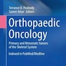Orthopaedic Oncology : Primary and Metastatic Tumors of the Skeletal System2014