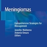 Meningiomas : Comprehensive Strategies for Management2021