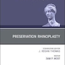 Preservation Rhinoplasty, An Issue of Facial Plastic Surgery Clinics of North America: Volume 29-1