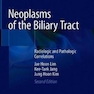 Neoplasms of the Biliary Tract : Radiologic and Pathologic Correlationsنئوپلاسم های مجاری صفراوی: همبستگی های رادیولوژیک و آسیب شناسی