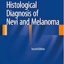 Histological Diagnosis of Nevi and Melanomaتشخیص بافتی خال ها و ملانوم