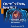 Cancer: The Enemy from Within : A Comprehensive Textbook of Cancer