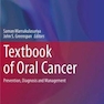 Textbook of Oral Cancer : Prevention, Diagnosis and Managementکتاب درسی سرطان دهان