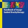 Handbook of Image-Guided Brachytherapyجزوه براکی تراپی با هدایت تصویر