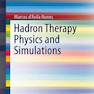 فیزیک و شبیه سازی هادرون درمانی
