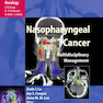 Nasopharyngeal Cancer : Multidisciplinary Management