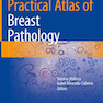 Practical Atlas of Breast Pathology 2018