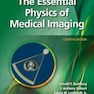 The Essential Physics of Medical Imaging2020
