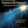 International Trauma Life Support for Emergency Care Providers