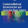 Craniomaxillofacial Reconstructive and Corrective Bone Surgery