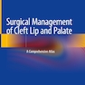 Surgical Management of Cleft Lip and Palate : A Comprehensive Atlas