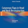 Cutaneous Flaps in Head and Neck Reconstruction