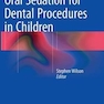 Oral Sedation for Dental Procedures in Children