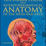 Atlas of Topographical and Pathotopographical Anatomy of the Head and Neck