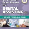 Certification Exam Review For Dental Assisting2016