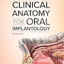 Clinical Anatomy for Oral Implantology Second Edition