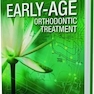 Early-age Orthodontic Treatment