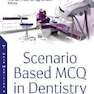 Scenario Based MCQ in Dentistry 2020
