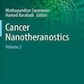 Cancer Nanotheranostics : Volume 2