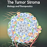 The Tumor Stroma: Biology and Therapeutics