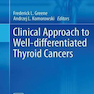 Clinical Approach to Well-differentiated Thyroid Cancers