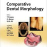 Comparative Dental Morphology : 14th International Symposium on Dental Morphology, Greifswald, August 2008: Selected papers