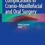 Complications in Cranio-Maxillofacial and Oral Surgery