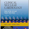 Clinical Nuclear Cardiology: State of the Art and Future Directions 4th Edición