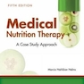 Medical Nutrition Therapy: A Case-Study Approach 5th Edición