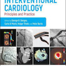 Interventional Cardiology: Principles and Practice 3rd Edición