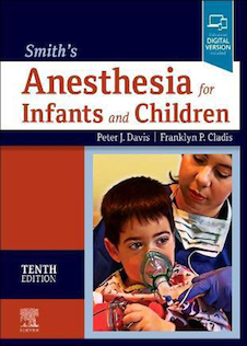 Smith's Anesthesia for Infants and Children 10th Edicion