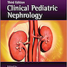 Clinical Pediatric Nephrology 3rd Edición