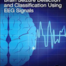Brain Seizure Detection and Classification Using EEG Signals