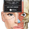 Fundamentals for Cosmetic Practice: Toxins, Fillers, Skin, and Patients 1st Edición