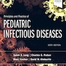 Principles and Practice of Pediatric Infectious Diseases 6th Edición